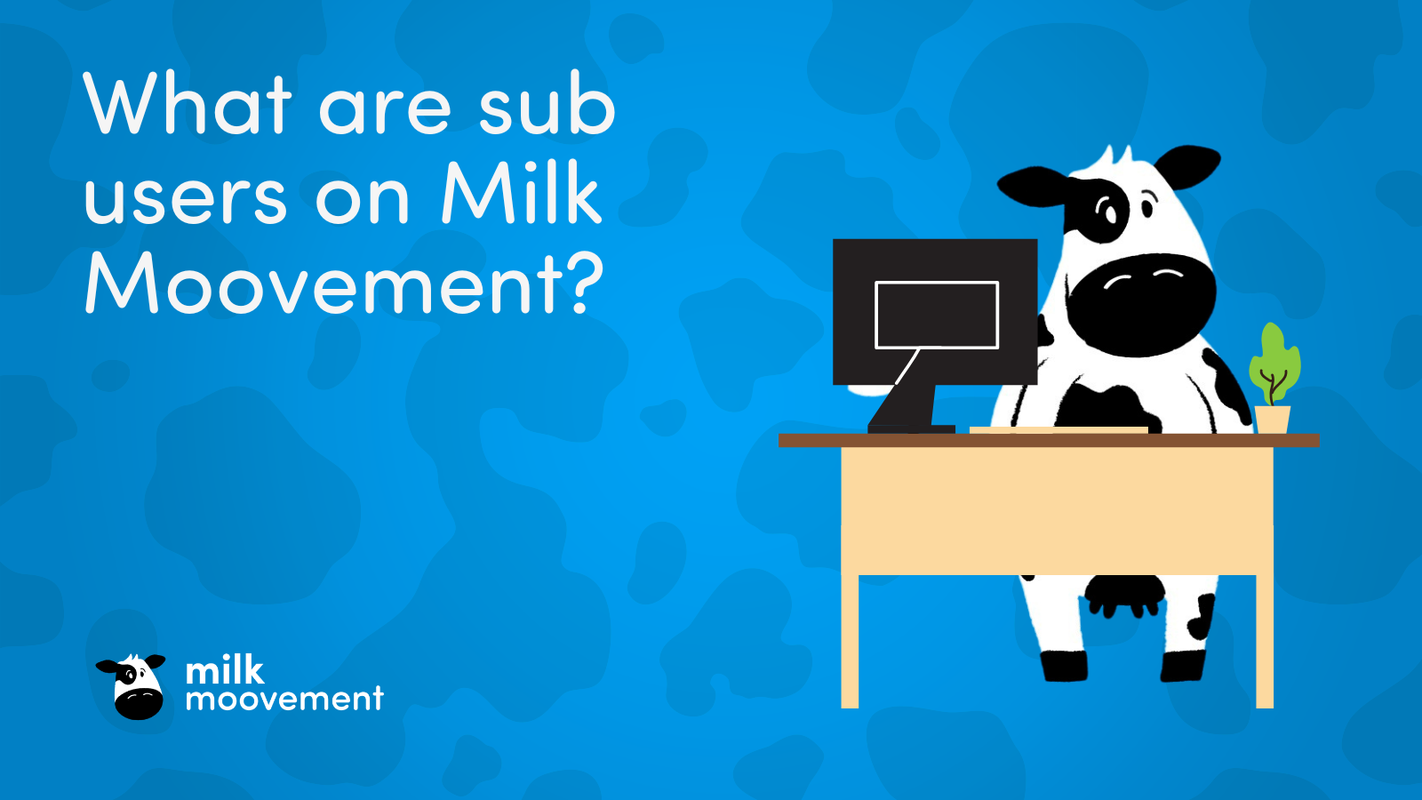 Managing Dairy Like a Boss How Sub Users Can Ease The Process